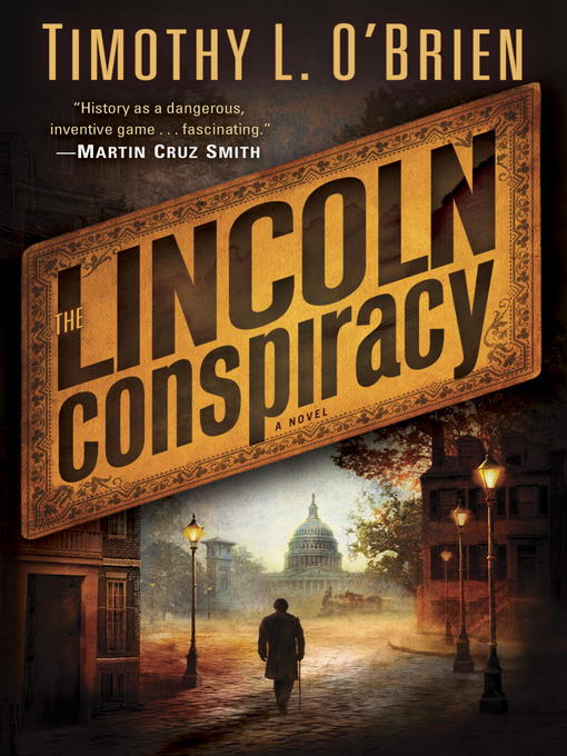 Title details for The Lincoln Conspiracy by Timothy L. O'Brien - Wait list